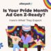 How Gen Z Is Transforming Pride Month Advertising in 2025