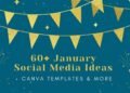 60+ January Social Media Ideas + Canva Templates