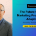 The Future Of B2B Marketing Programs Is Adaptive