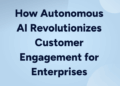 Autonomous AI for Customer Engagement