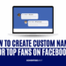 How to create custom names for top fans on Facebook