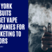 New York Lawsuits Target Vape Companies for Marketing to Minors