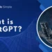 What is ChatGPT and What You Should Not Miss in 2024?