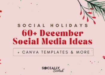 60+ December Social Media Ideas + Canva Templates (2025)