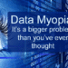Data Myopia – ABM Consortium