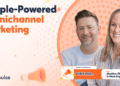 A People-Powered Approach to Omnichannel Marketing
