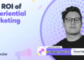 Finding ROI For Your Experiential Marketing