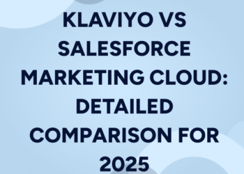 Klaviyo vs Salesforce Marketing Cloud: Detailed comparison for 2025