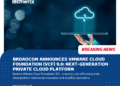Broadcom Announces VMware Cloud Foundation (VCF) 9.0