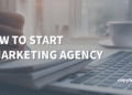 6 Steps to Start a Marketing Agency in 2025