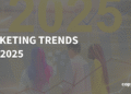 10 Impactful Marketing Trends For 2025 (With Action Items)