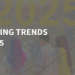 10 Impactful Marketing Trends For 2025 (With Action Items)