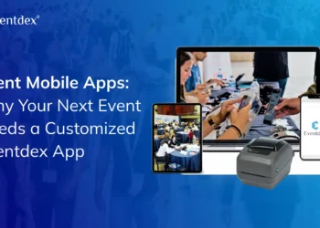 Why Your Next Event Needs a Customized Eventdex Event App