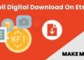 How To Sell Digital Downloads On Etsy? 9 Steps Guide