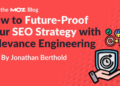 How to Future-Proof Your SEO Strategy with Relevance Engineering