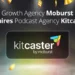 Moburst Acquires Kitcaster to Boost Podcast Marketing Services
