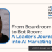 A Leader’s Journey into AI Marketing
