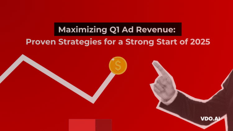 Maximizing Q1 Ad Revenue: Proven Strategies for a Strong Start of 2025