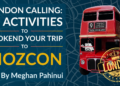 15 Activities to Bookend Your Trip to MozCon London