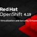 Red Hat OpenShift 4.19 Brings AI, Virtualization and Security Enhancements