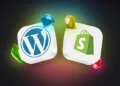 WordPress vs. Shopify: Choosing the Right Web Platform