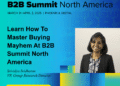 Learn How To Master Buying Mayhem At B2B Summit North America