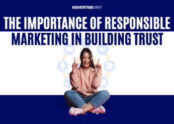 The Importance of Responsible Marketing in Building Trust