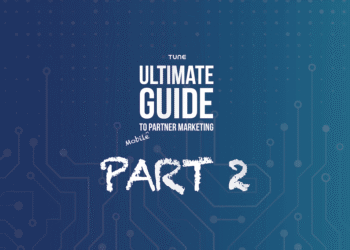 Ultimate Guide to Mobile Partner Marketing, Part 2