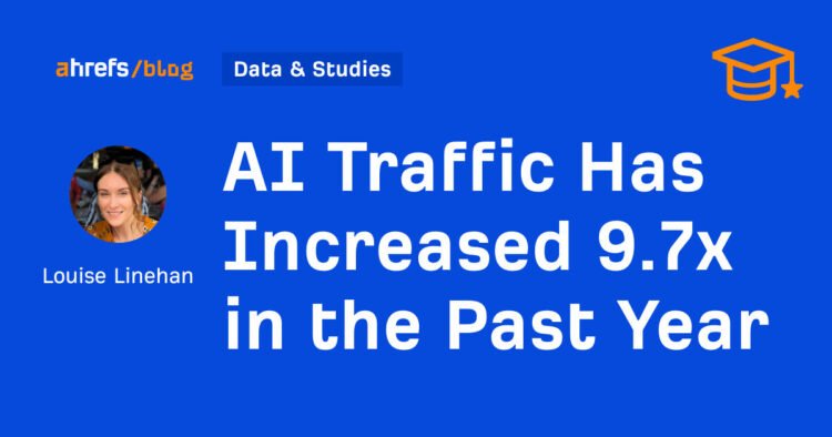 AI Traffic Has Increased 9.7x in the Past Year