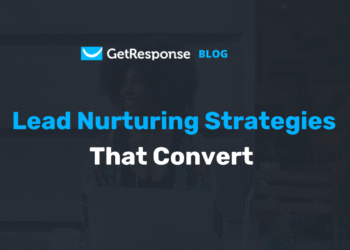 7+ Lead Nurturing Strategies That Convert in 2025 (With Examples)