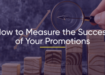 How to Measure the Success of Your Promotion Campaign
