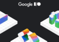 What you should know from the Google I/O 2025 Developer keynote