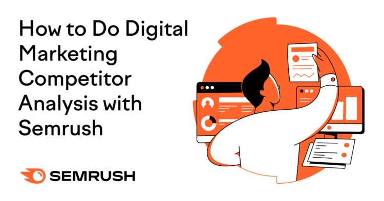 How to Do Digital Marketing Competitor Analysis [2024]