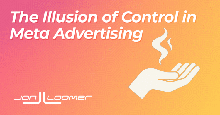 The Illusion of Control in Meta Advertising
