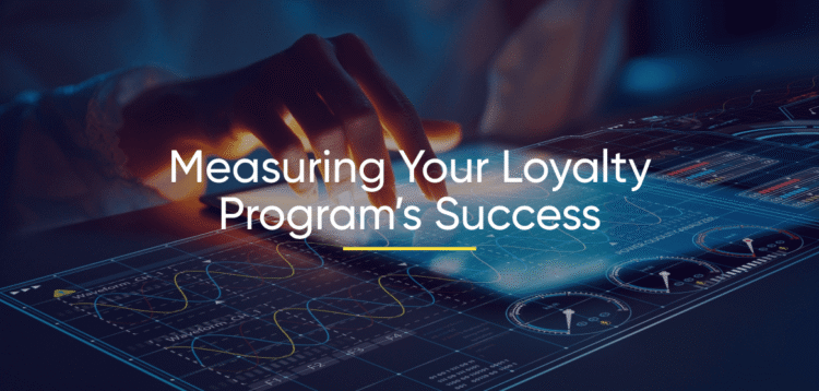 Measuring Your Loyalty Program’s Success