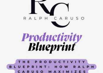 The Productivity Blueprint: How Ralph Caruso Maximizes Every Minute as an Entrepreneur