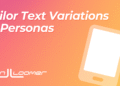 Tailor Text Variations to Personas