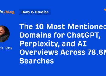 The 10 Most Mentioned Domains for ChatGPT, Perplexity, and AI Overviews Across 78.6M Searches