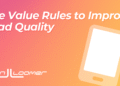 Use Value Rules to Improve Lead Quality