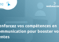 Renforcez vos compétences en communication commerciale