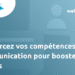 Renforcez vos compétences en communication commerciale