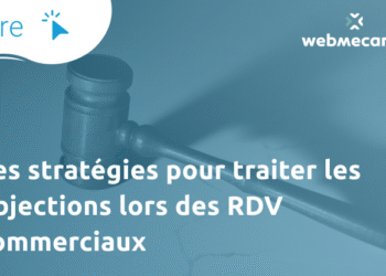 Traiter les objections lors de vos rdv commerciaux