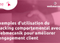 Utilisation & exemple de tracking comportemental