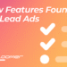 11 New Meta Lead Ads Features That Improve Quality and Lower Costs