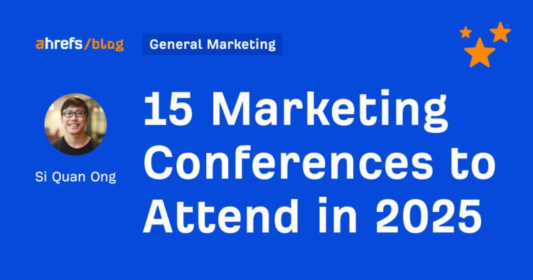15 Marketing Conferences to Attend in 2025