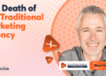 The Death of the Traditional Marketing Agency (And What’s Rising to Replace It)