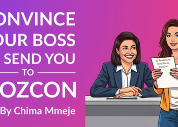 Convince Your Boss to Send You to MozCon 2025 [Plus Bonus Letter Template]