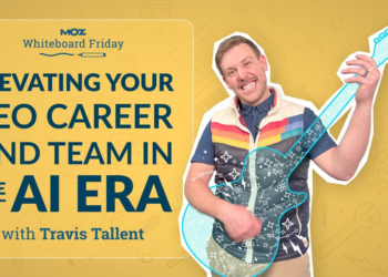 Elevating Your SEO Career and Team in the AI Era — Whiteboard Friday