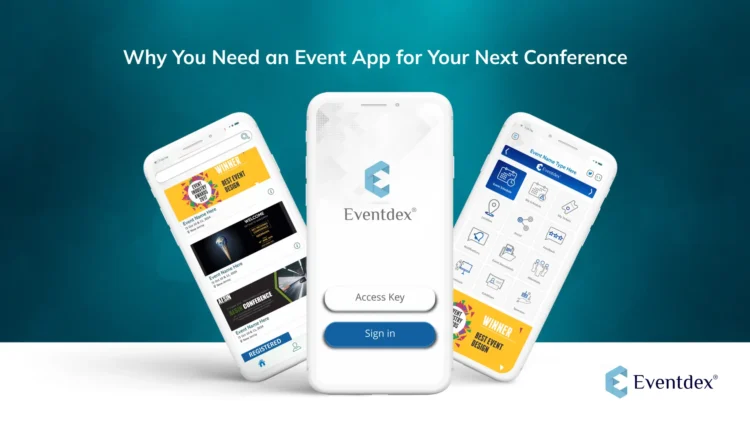 Why You Need an Event App for Your Next Conference