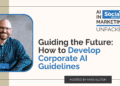 How to Develop Corporate AI Guidelines